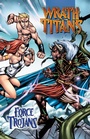 Cover: Wrath of the Titans: Force of the Trojans: Trade Paperback - TidalWave Productions