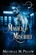Cover: Magick and Mischief (Warlocks MacGregor, #7) - The Raven Books LLC