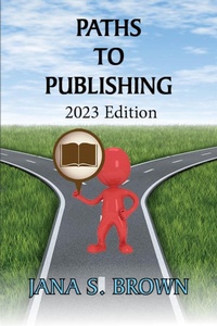Enlarge image Cover: Paths to Publishing (Common Sense Writing and Publishing) - Opal Kingdom Press