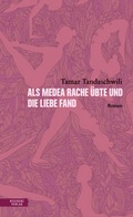 Cover: Als Medea Rache &uuml;bte und die Liebe fand - Residenz