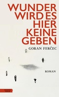 Cover: Wunder wird es hier keine geben - Residenz
