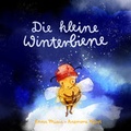 Cover: Die kleine Winterbiene - Enna Miau