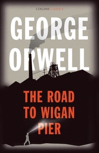 Abbildung von: The Road to Wigan Pier - HarperCollins
