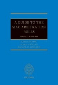Enlarge image Cover: Guide to the SIAC Arbitration Rules - OUP Oxford