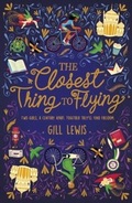 Cover: Closest Thing to Flying - OXFORD CHILDRENS