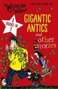 Cover: Winnie and Wilbur Gigantic Antics and other stories - OUP Oxford