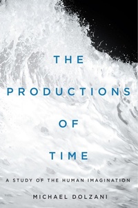 Enlarge image Cover: The Productions of Time - McGill-Queen's University Press