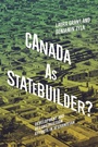 Cover: Canada As Statebuilder? - McGill-Queen's University Press