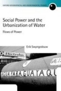 Cover: Social Power and the Urbanization of Water - OUP