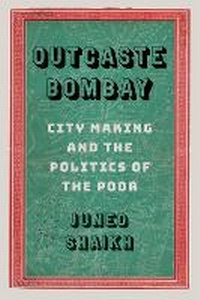 Enlarge image Cover: Outcaste Bombay - University of Washington Press