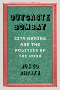 Enlarge image Cover: Outcaste Bombay - University of Washington Press