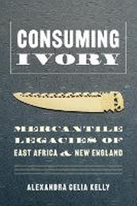 Enlarge image Cover: Consuming Ivory - University of Washington Press
