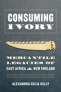 Cover: Consuming Ivory - University of Washington Press