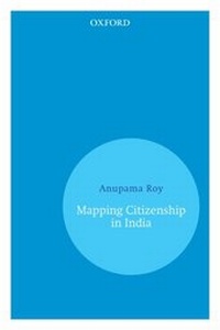 Enlarge image Cover: Mapping Citizenship in India - OUP