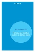 Cover: History and Politics In Post-Colonial India - OUP
