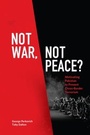 Cover: Not War, Not Peace? - OUP