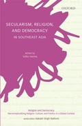 Cover: Secularism, Religion, and Democracy in Southeast Asia - OUP