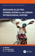 Cover: Mechano-Electric Correlations in the Human Physiological System - CRC Press