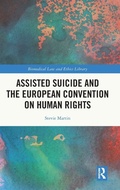 Cover: Assisted Suicide and the European Convention on Human Rights - Routledge