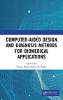 Cover: Computer-aided Design and Diagnosis Methods for Biomedical Applications - CRC Press