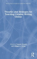 Cover: Theories and Strategies for Teaching Creative Writing Online - Routledge