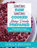 Cover: Sometimes Raw, Sometimes Cooked, Always Divinely Prepared - Lighthouse Consulting LLC