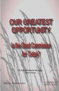 Cover: Our Greatest Opportunity - Christianology Publications