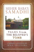 Cover: Meher Baba's Samadhi - Tales from the Beloved's Tomb - Anne Barker