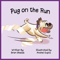 Enlarge image Cover: Pug on the Run - Brian Shields