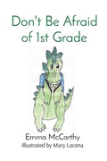 Cover: Don't Be Afraid of 1st Grade - McCarthy Holdings LLC