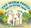 Cover: The Worm Family Has Its Picture Taken - Anne Schwartz Books