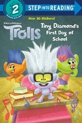 Cover: Tiny Diamond's First Day of School (DreamWorks Trolls) - Random House Books for Young Readers