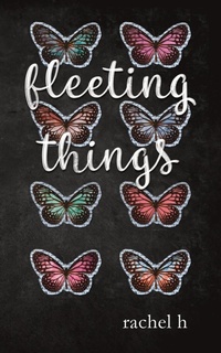 Abbildung von: Fleeting Things - ALittlePoetic Publishing