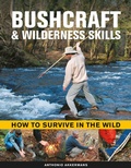 Cover: Bushcraft & Wilderness Skills - Lorenz Books