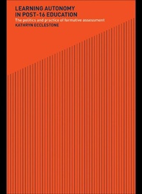 Enlarge image Cover: Learning Autonomy in Post-16 Education - Routledge