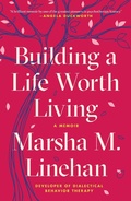 Cover: Building a Life Worth Living - Random House Trade Paperbacks