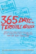 Cover: The School Stoppers 365 Days of Terrible Advice - School Stoppers