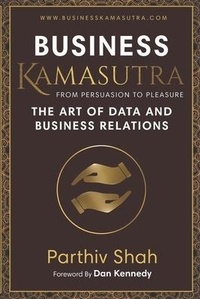 Enlarge image Cover: Business KAMASUTRA FROM PERSUASION TO PLEASURE - R. R. Bowker