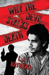 Enlarge image Cover: Why the Devil Stalks Death - L.J. Hayward