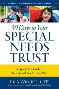 Abbildung von: 30 Days to Your Special Needs Trust - Rosalibean Publishing LLC