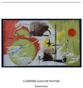 Cover: A Looking-Glass for Traytors - Marsh Hawk Press