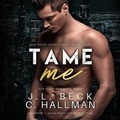 Cover: Tame Me Lib/E - Blackstone Publishing