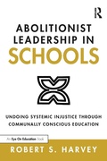 Cover: Abolitionist Leadership in Schools - Routledge