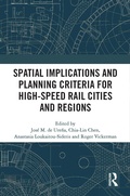 Cover: Spatial Implications and Planning Criteria for High-Speed Rail Cities and Regions - Routledge