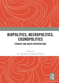 Abbildung von: Biopolitics, Necropolitics, Cosmopolitics - Routledge