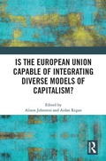 Cover: Is the European Union Capable of Integrating Diverse Models of Capitalism? - Routledge