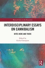 Cover: Interdisciplinary Essays on Cannibalism - Routledge