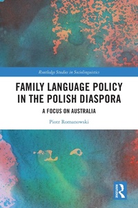 Abbildung von: Family Language Policy in the Polish Diaspora - Routledge