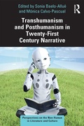 Bild: Transhumanism and Posthumanism in Twenty-First Century Narrative - Routledge