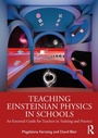 Cover: Teaching Einsteinian Physics in Schools - Routledge